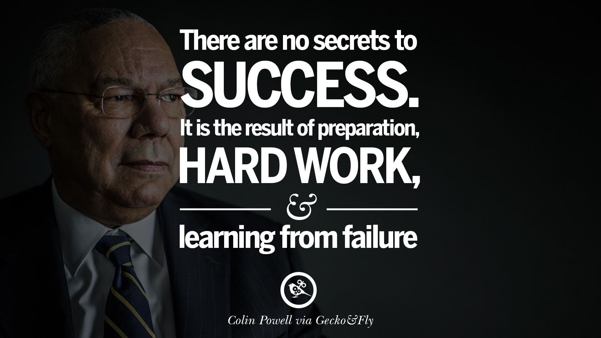 are no secrets to success. It is the result of preparation, hard work ...