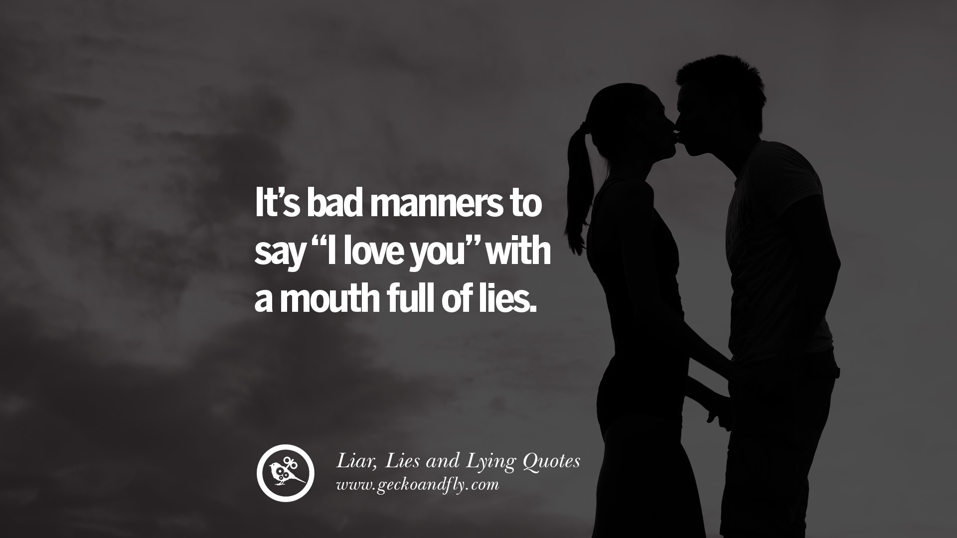 Quotes About Liar Lies And Lying Boyfriend In A Relationship