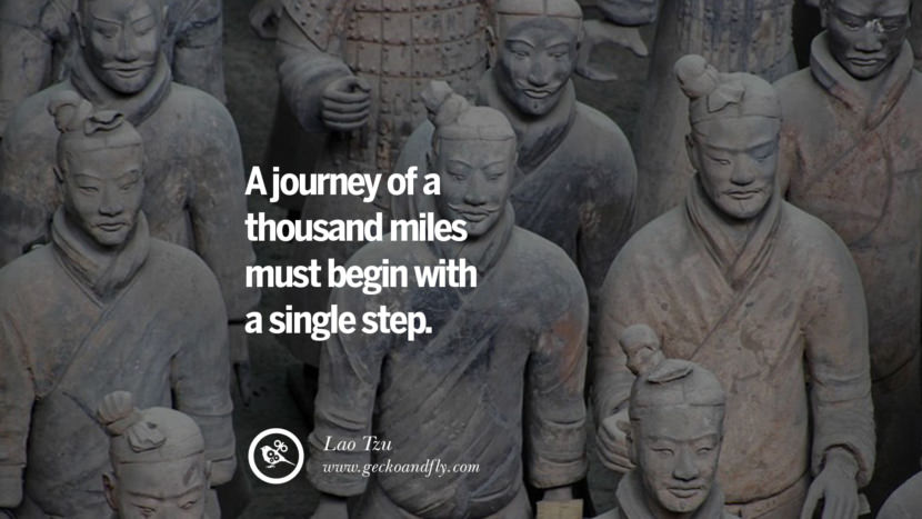 Egy ezer mérföldes utazásnak egyetlen lépéssel kell kezdődnie. - Lao-ce Motivációs idézetek kis startup üzleti ötletekhez Start up instagram pinterest facebook twitter tumblr idézetek élet vicces legjobb inspiráló