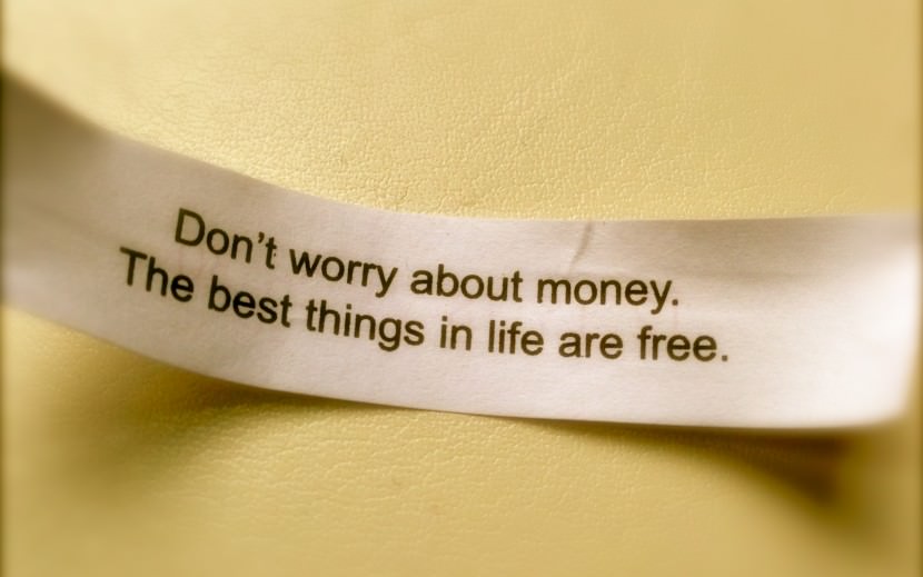 Don't worry about money. The best things in life are free. Photo of Chinese Fortune Cookie