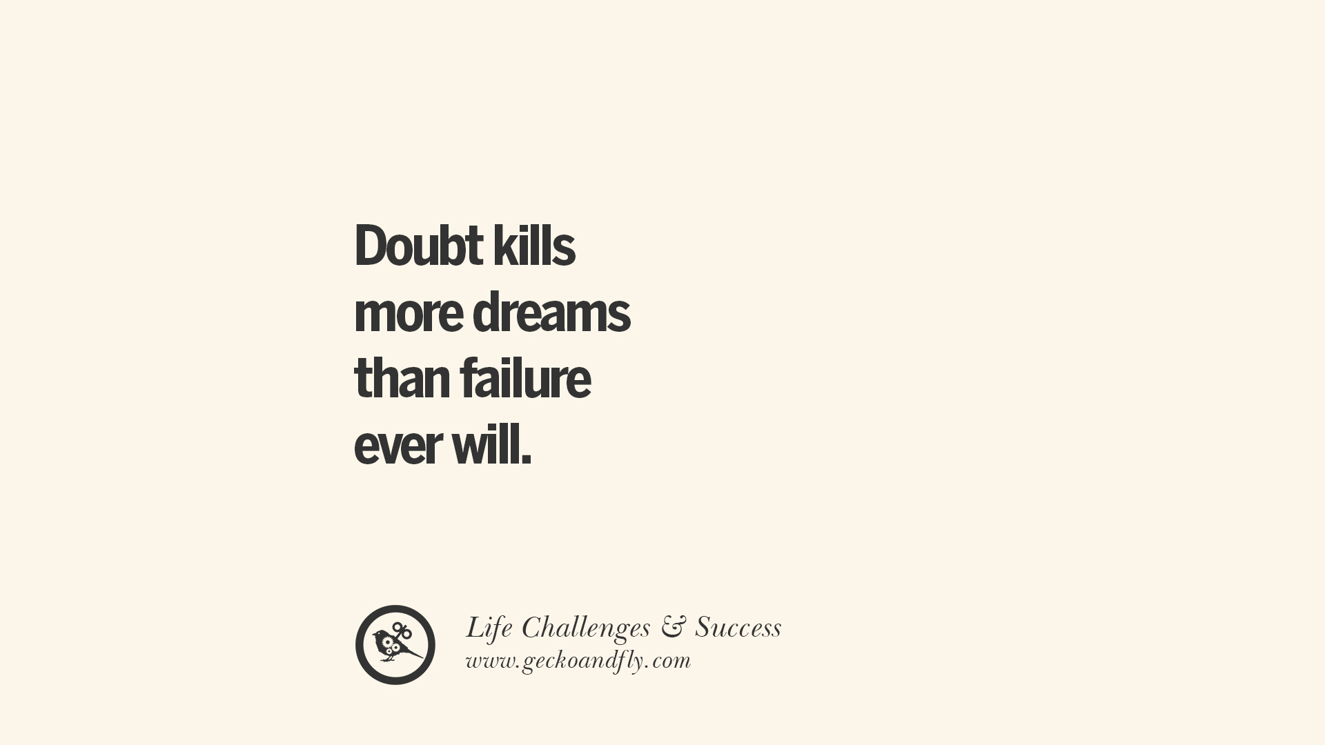 Doubt kills more dreams than failure ever will quotes about life challenge and success instagram