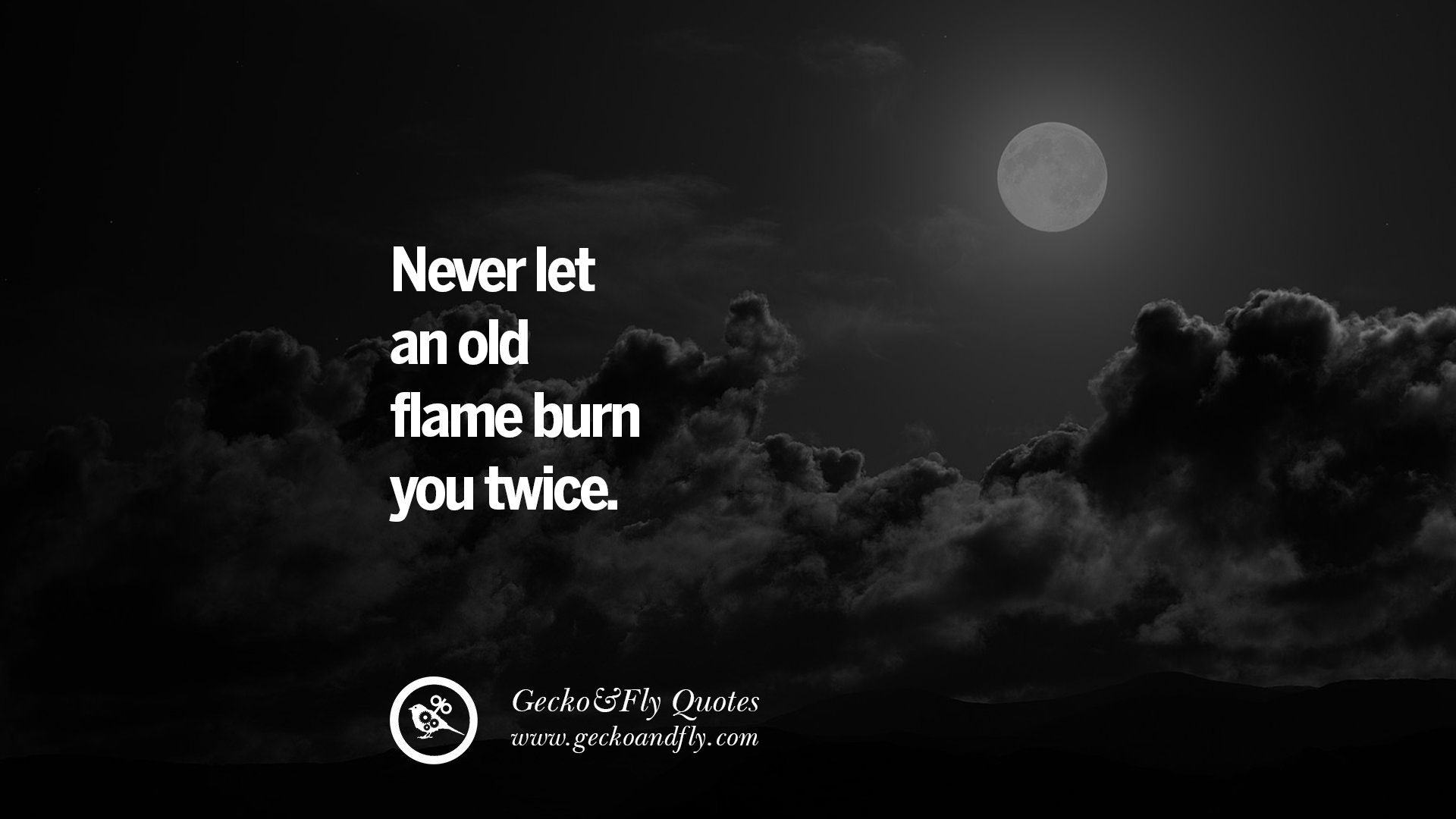 quotes moving past letting future embrace let burn never flame twice learn lesson win short sayings sometimes instagram wise geckoandfly