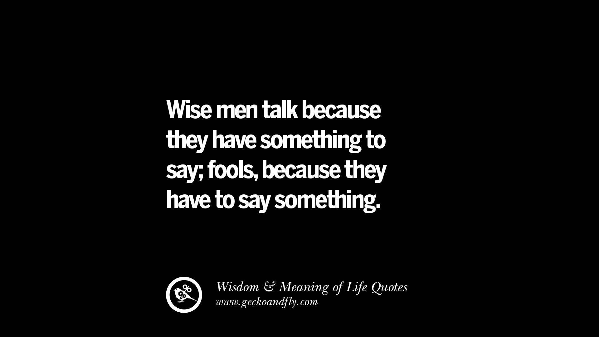 tumblr quotes wise about life About Wisdom, Quotes Funny And 24 Truth Opening Eye