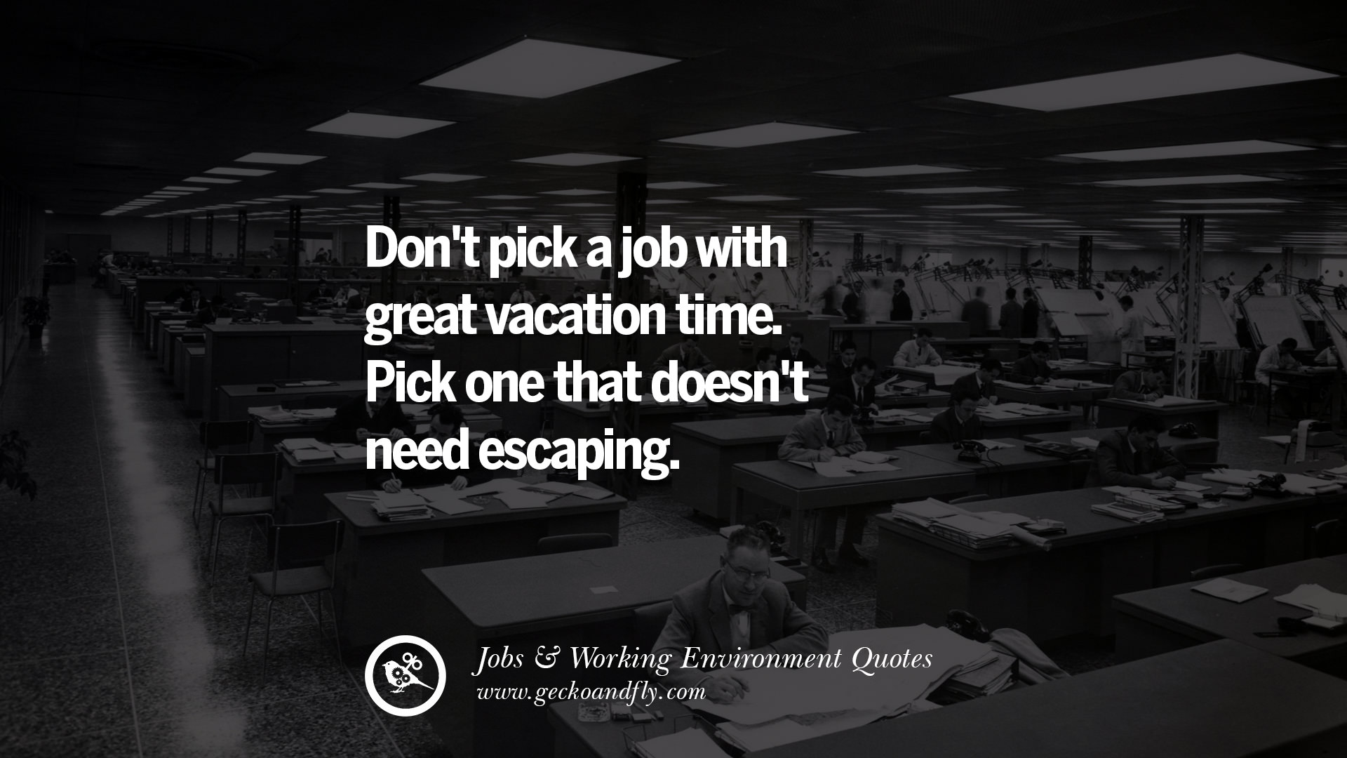 20 Quotes On Office Job Occupation, Working Environment ...
