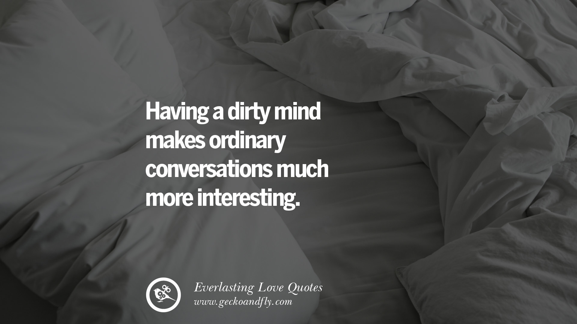 Having a dirty mind makes ordinary conversations much more interesting tumblr instagram Romantic Love