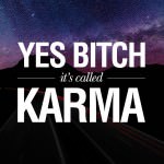 Quotes On Karma, Revenge And Consequences