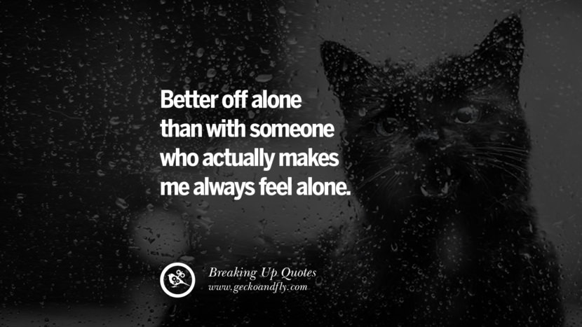 45 Quotes On Getting Over A Break Up After A Bad Relationship