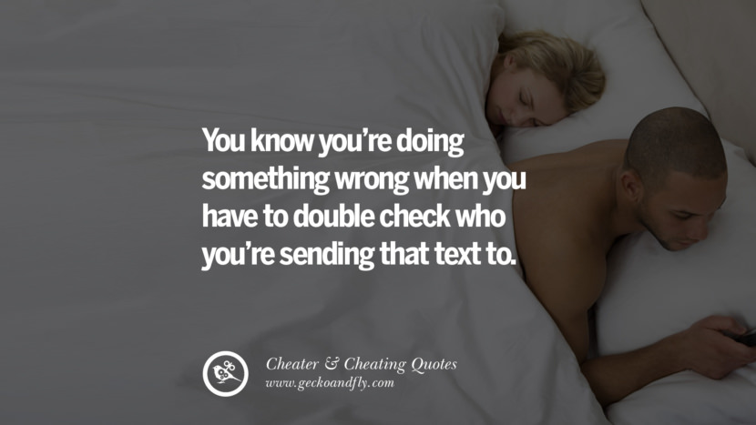 You know you're doing something wrong when you have to double check who you're sending that text to.