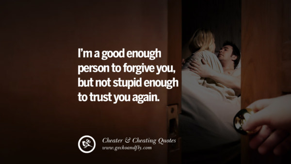 60 Quotes On Cheating Boyfriend And Lying Husband