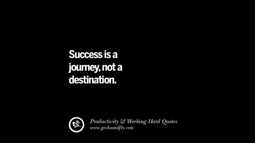 Il successo è un viaggio, non una destinazione. Inspiring Quotes On Productivity And Working Hard To Achieve Success facebook instagram twitter tumblr pinterest poster wallpaper download