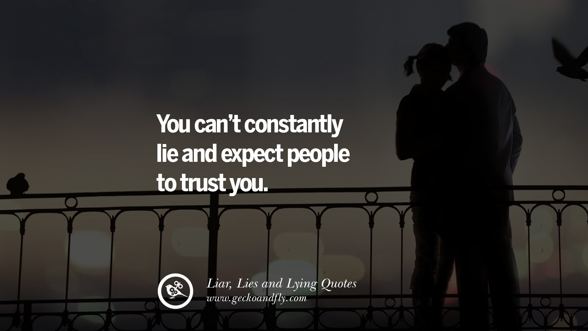 60 Quotes About Liar, Lies and Lying Boyfriend In A Relationship