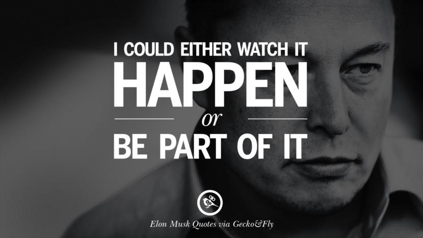 20 Elon Musk Quotes on Business, Risk and The Future