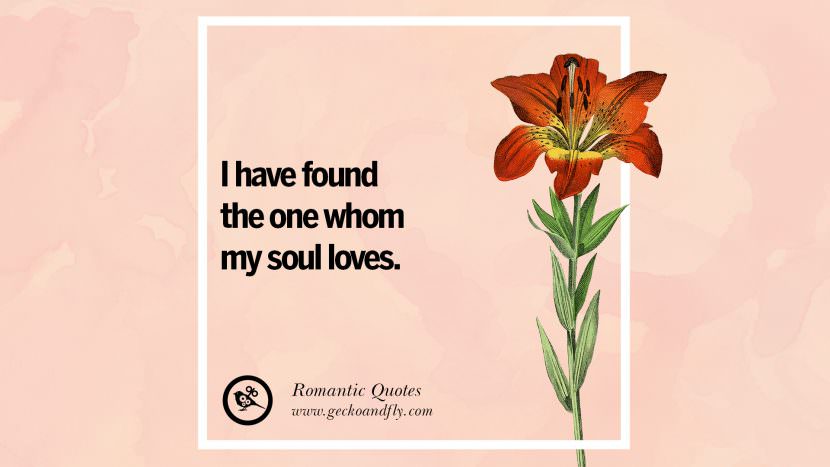 I have found the one whom my soul loves.