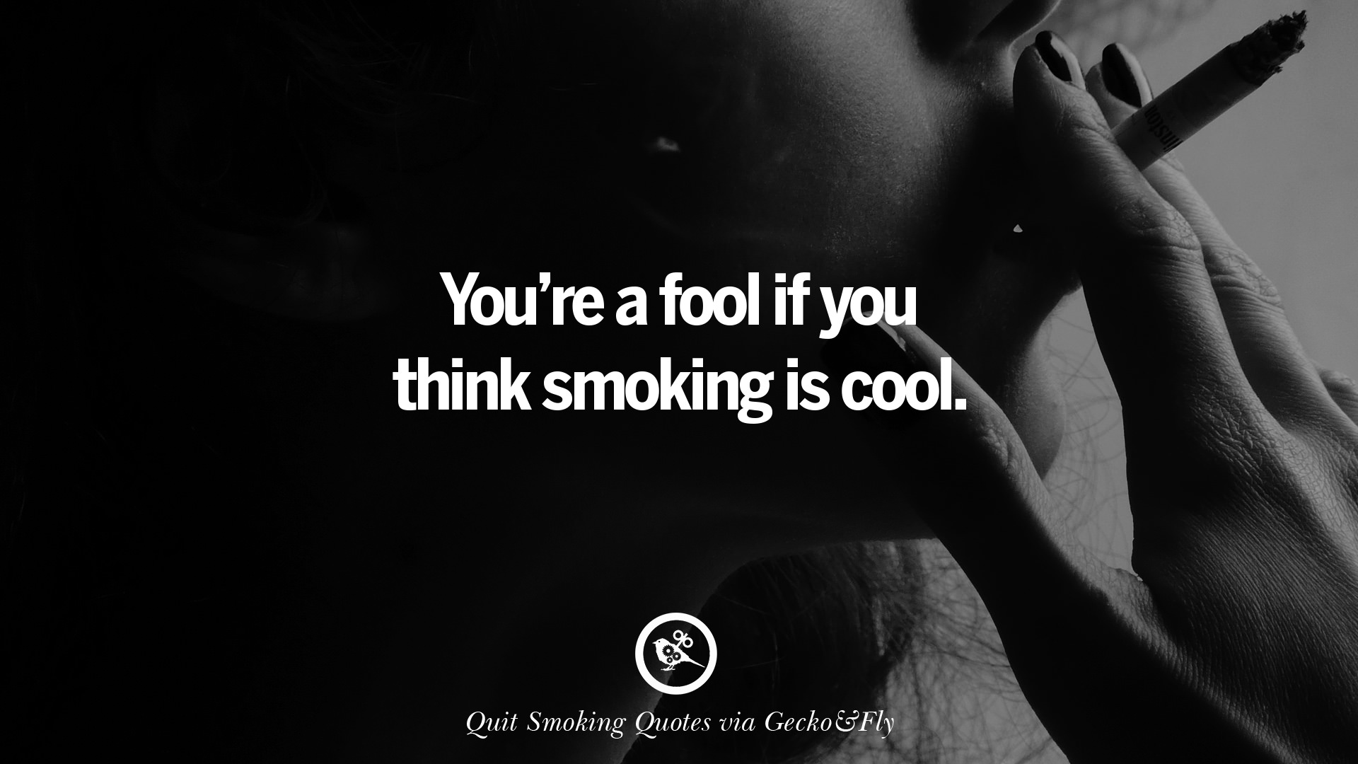 √ Inspirational Don T Smoke Quotes