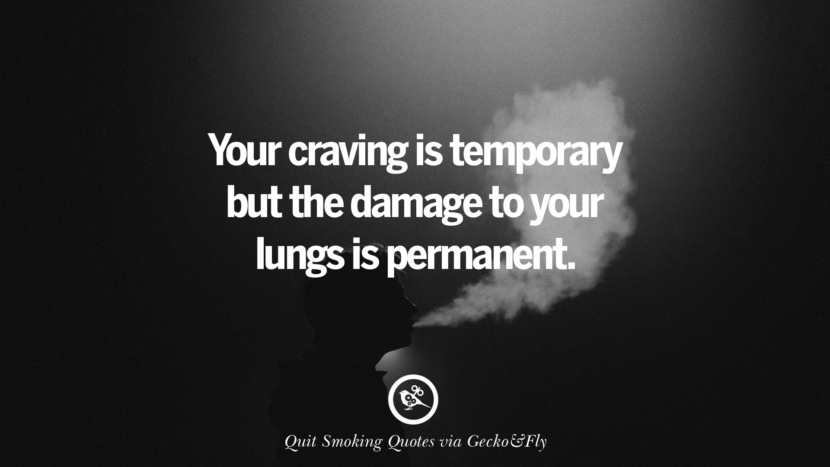 La tua brama è temporanea ma il danno ai tuoi polmoni è permanente. Slogan motivazionali per aiutarti a smettere di fumare e fermare il cancro ai polmoni