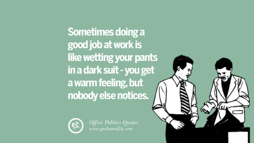 15 Sarcastic Office Politics Quotes On Surviving In The 