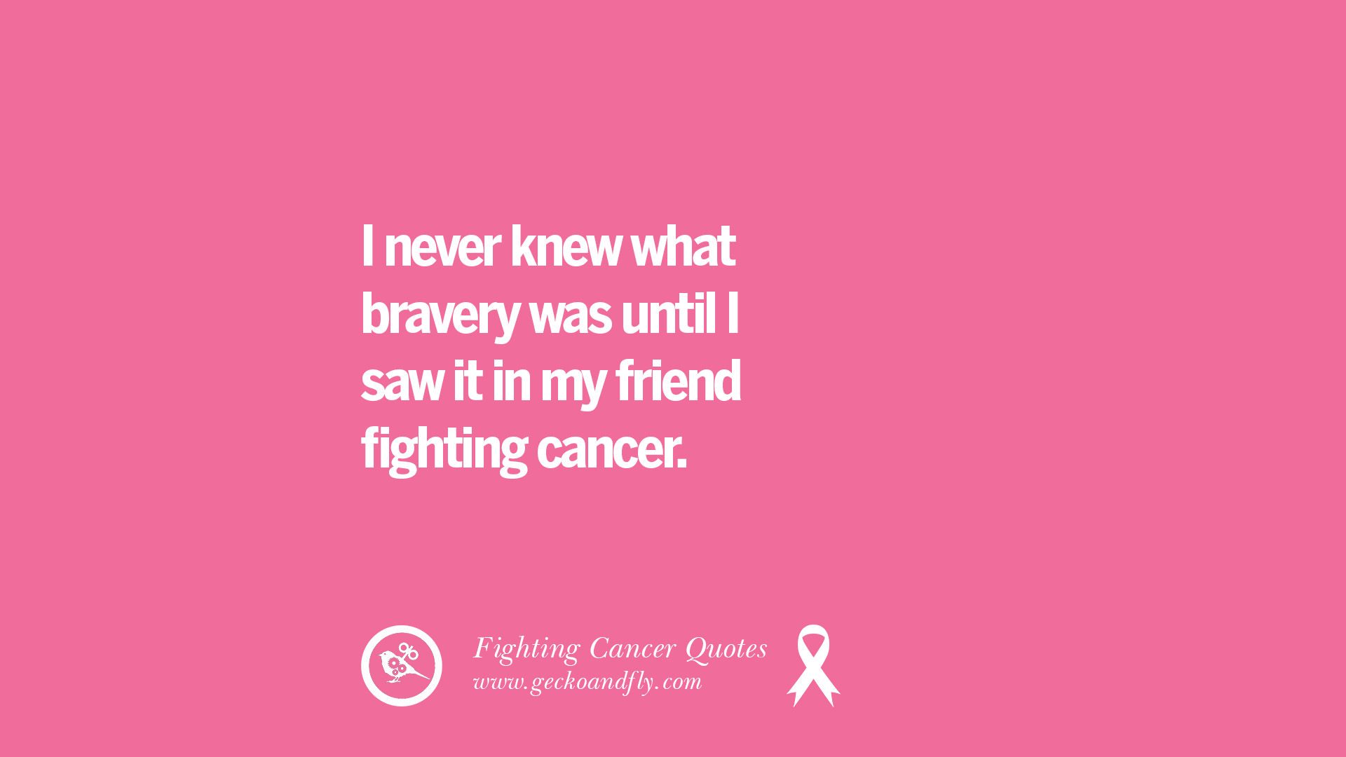 Losing A Friend To Cancer Quotes