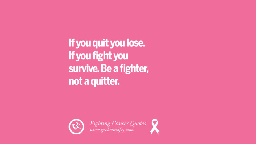 30 Motivational Quotes On Fighting Cancer And Never Giving 